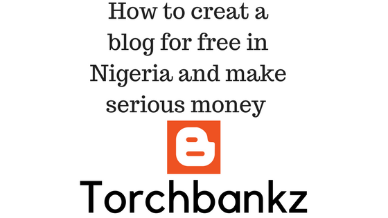 how to create a blog for free in nigeria