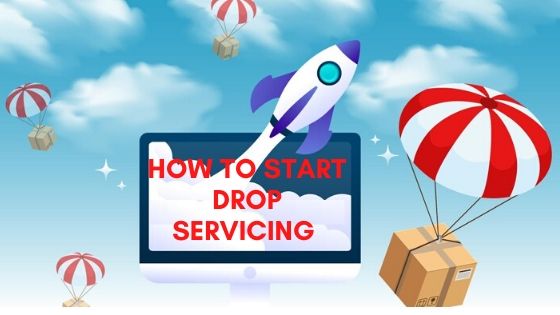 how to start a drop servicing business
