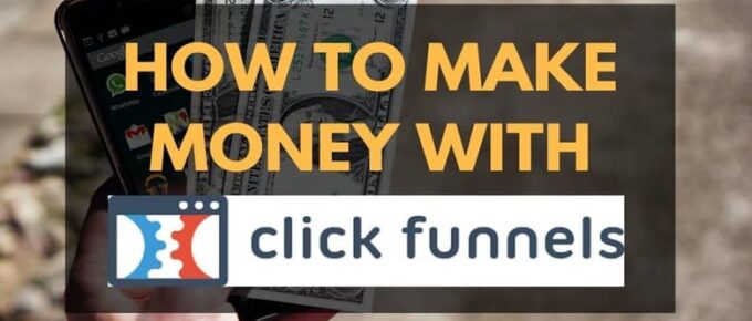 how to make money with clickfunnels