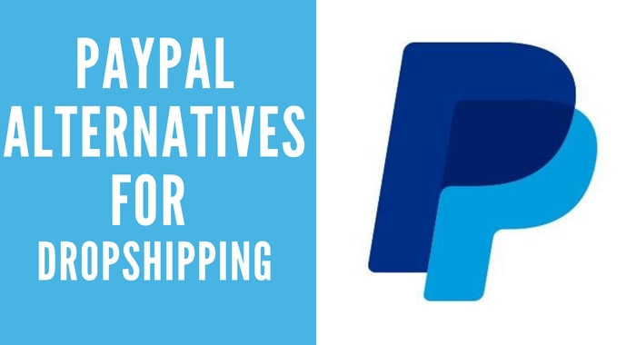 paypal alternatives for dropshipping