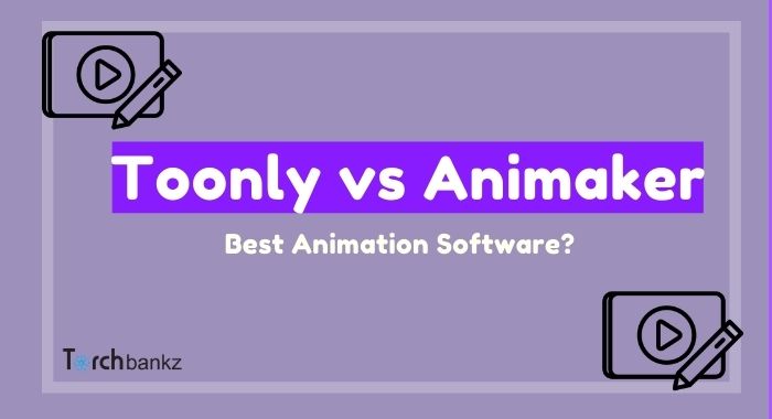 Toonly vs Animaker: Which Is Best Animation Software?