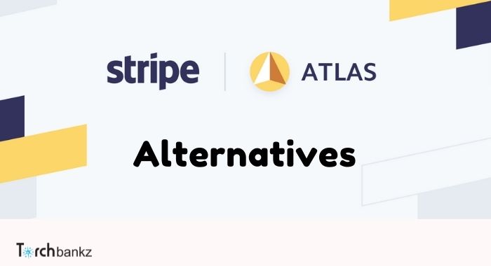 Looking For The Best Stripe Atlas Alternative For LLC [2022]