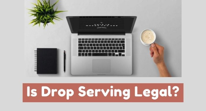 Is drop servicing legal