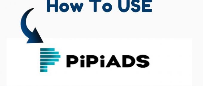 how to use pipiads