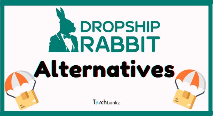 Top 5 Dropship Rabbit Alternatives For [Dropshipping]