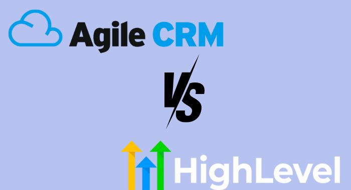 Agile CRM vs GoHighLevel: Best CRM Platform?