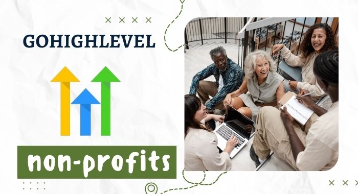 GoHighLevel For Non-Profits: (Guide + Free Template)