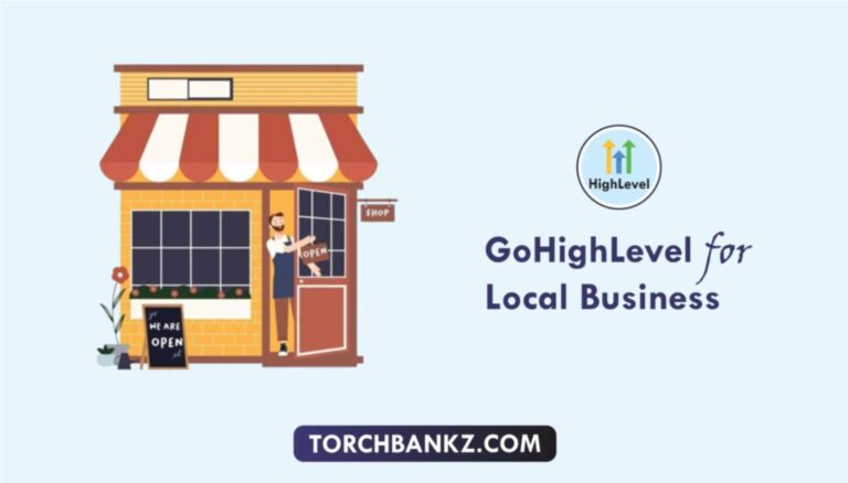 How To Use GoHighLevel For Local Business: (+Free Template)