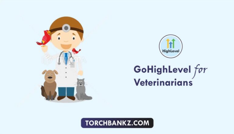 GoHighLevel For Veterinarians: (Guide + Free Template)